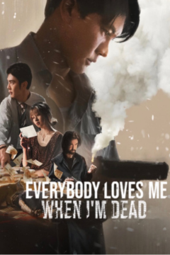ดูหนังออนไลน์ Everybody Loves Me When I’m Dead (2025) ลักกันวันตาย